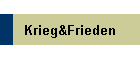 Krieg&Frieden